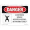 Signmission OSHA Danger, Confined Space Enter Vessel By Permit Only, 18in X 12in Alum, 18" W, 12" H, Landscape OS-DS-A-1218-L-1086 - alternate 1